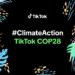 “تيك توك”تعلن التزامها بالاستدامة ومحو الأمية البيئية في COP28